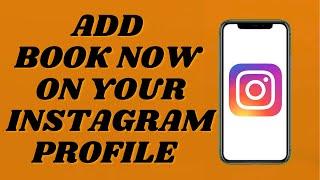 How To Add Book Now On Instagram Profile | Easy Tutorial