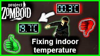 The base indoor temperature bug | Project Zomboid