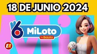 MiLoto Resultados de Hoy Martes 18 de junio de 2024