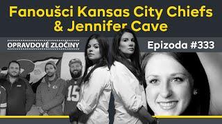 #333 - Fanoušci Kansas City Chiefs & Jennifer Cave