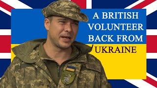 Back from the front: a British volunteer in Ukraine