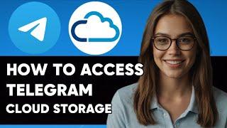 HOW TO ACCESS TELEGRAM CLOUD STORAGE NEW UPDATED 2025 GUIDE!