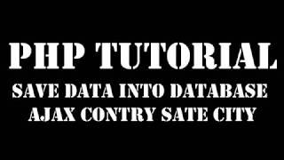 Example 9  -  Part 2- Save Database Ajax country state city dropdown using php & mysqli (dynamic)