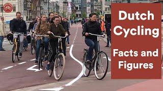 Dutch Cycling - facts and figures