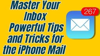 iPhone Mail App Tips and Tricks (iOS 18 Updated)