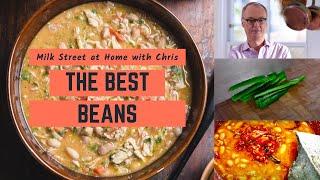 The Best Beans in the World | Milk Street at Home