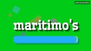 MARITIMO'S - HOW TO PRONOUNCE IT!?