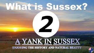 What Is Sussex Part 2 (History)