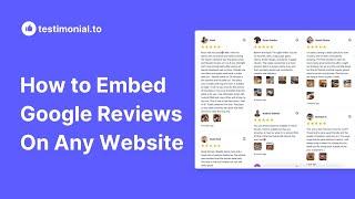 How to Embed Google Reviews On Any Website