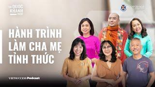 Mindful Parenting Highlight #10|Hành trình làm cha mẹ tỉnh thức: Những đúc kết đắt giá từ chuyên gia