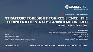 #GLOBSEC2021: Strategic Foresight for Resilience: the EU and NATO in a Post-Pandemic World