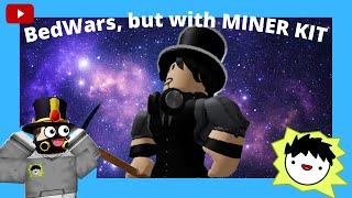 The MINER KIT was INSANE!!! (Roblox BedWars)