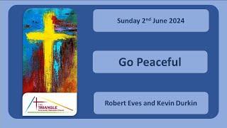 Go Peaceful, Robert Eves and Kevin Durkin