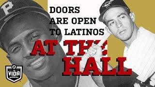 Latinos in the Baseball Hall of Fame | La Vida Baseball ¡LIVE!