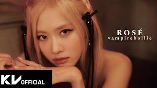 ROSÉ - ‘vampirehollie’ M/V