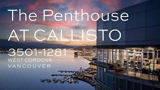 The Penthouse at CALLISTO - Vancouver's Coal Harbour Luxury Home