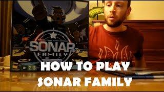 How To Play Sonar Family