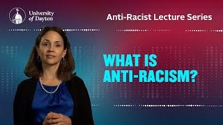 What is Anti-Racism?