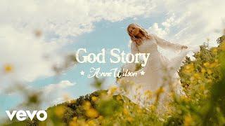 Anne Wilson - God Story (Official Audio)