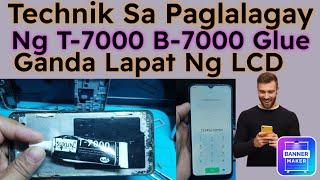 Technik Sa Paglalagay Nang LCD Gamit T-7000 B-7000 Glue