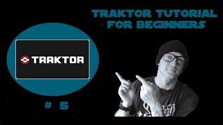 Traktor tutorial # 5 EQ KILL & EFFECTS