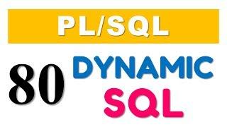 PL/SQL tutorial 80: Introduction to Native Dynamic SQL by Manish Sharma