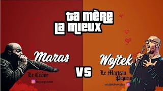 TA MÈRE LA MIEUX | WOJTEK - MARAS (Battle de compliments - Main Event)