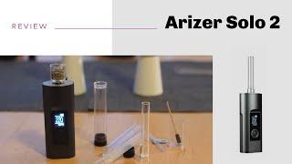 Arizer Solo 2 Vaporizer Review - short&sweet