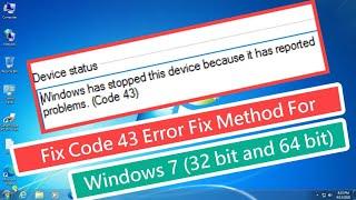 Fix CODE 43 Error Fix Method for Windows 7 (32 bit and 64 bit)