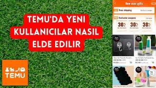 Temu'da Yeni Kullanıcılar Nasıl Elde Edilir