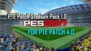 [PES17] PTE Patch Stadium Pack 1.0 - RELEASED (link on description)