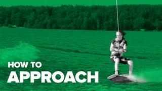 Как правильно зарезаться на вейке (How to approach on wakeboard)