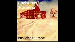 Vincent Teetsov - Christmas in Scarberia (Full Album)