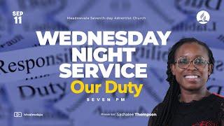 "Our Duty" || Wednesday Night Prayer and Praise || September 11, 2024