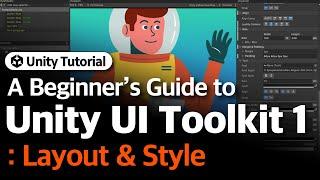 Unity UI Toolkit Beginner's Guide 1: Layout & Style