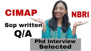 NBRI ,CIMAP and CDRI interview experience | How to write SOP| Q/A | Selected Acsir Institute for PhD