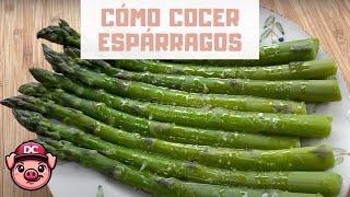 Cómo Cocer Espárragos Verdes o Trigueros  ¡RECETA CON ESPÁRRAGO!