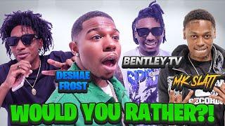 WOULD YOU RATHER | PUBLIC INTERVIEW w/ DESHAE FROST, BENTLEY TV, MK SLATT & MORE