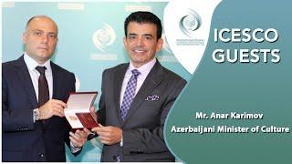 ICESCO GUESTS ||  Minister of Culture of Azerbaijan