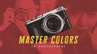 A Photographer's Guide to Color (Master Colors Part 1)