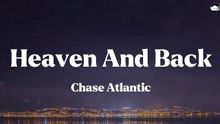 Chase Atlantic • Heaven And Back (Lyrics)