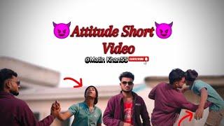 Attitude | Short [Video [Asadul [Matin Khan [Action