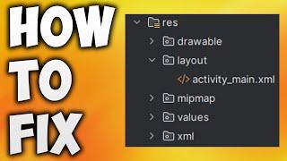 How to Fix Missing Activity_main.xml in Android Studio - Layout Folder Not Showing or Can't Find