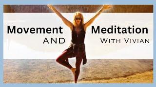 Movement and meditation with Vivian just 10 minutes a day. join me all bodies can move and meditate