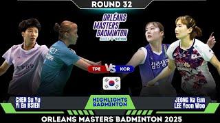 Chen/Hsieh (TPE) vs JEONG Na eun/LEE Yeon Woo (KOR) | Orleans Masters Badminton 2025