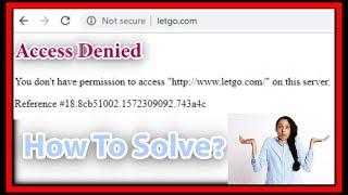 Error: Access Denied - You don't have permission to access "http://www..........com/" on this server