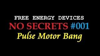 FREE ENERGY without secrets - Motor Pulse Blast