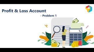 Profit and Loss Account   Problem 1 | Basics of accounting |CA Raja Classes