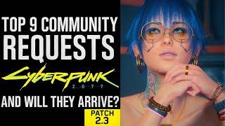 Cyberpunk 2077 - 2.3 Patch, NG+, Multiplayer, 3RD Person & DLC | 9 Features Fans Want