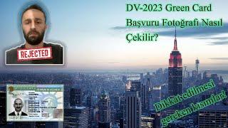 DV-2023 Green Card Başvuru Fotoğrafı Nasıl Çekilir? Dikkat Edilmesi Gerekenler